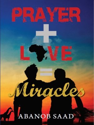 cover image of Prayer + Love = Miracles